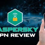 Kaspersky VPN Review